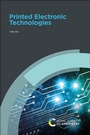 Cover: Printed Electronics Technologies - Royal Society of Chemistry