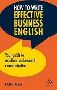 Enlarge image Cover: How to Write Effective Business English - Kogan Page Ltd