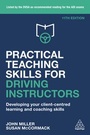 Cover: Practical Teaching Skills for Driving Instructors - Kogan Page Ltd