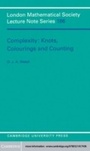Cover: Complexity: Knots, Colourings and Countings - Cambridge University Press