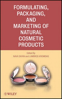 Abbildung von: Formulating, Packaging, and Marketing of Natural Cosmetic Products - Wiley