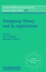 Cover: Semigroup Theory and its Applications - Cambridge University Press