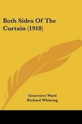 Cover: Both Sides Of The Curtain (1918) - Kessinger Publishing