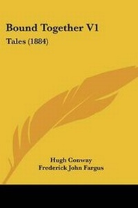 Enlarge image Cover: Bound Together V1 - Kessinger Publishing
