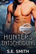 Cover: Hunters Entscheidung (Die Allianz, #1) - Montana Publishing LLC