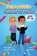 Cover: James and the Sandals of Peace - Fruit Springs LLC