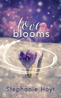 Cover: Love Blooms - NineStar Press, LLC