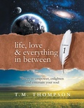 Cover: Life, Love & Everything in Between - Balboa Press