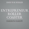 Cover: The Entrepreneur Roller Coaster - Watermark
