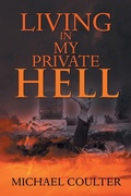Cover: Living in My Private Hell - Xlibris Us