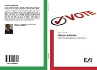 Abbildung von: Elezioni politiche: - Edizioni Accademiche Italiane