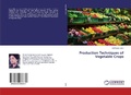 Cover: Production Techniques of Vegetable Crops - LAP Lambert Academic Publishing