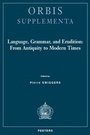 Cover: Language, Grammar, and Erudition - Peeters Publishers