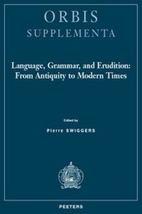 Enlarge image Cover: Language, Grammar, and Erudition - Peeters Publishers