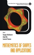 Cover: Mathematics Of Shapes And Applications - World Scientific Publishing Co Pte Ltd