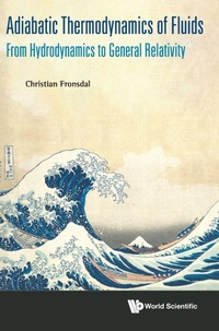 Abbildung von: Adiabatic Thermodynamics Of Fluids: From Hydrodynamics To General Relativity - World Scientific Publishing Co Pte Ltd