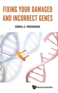 Cover: Fixing Your Damaged And Incorrect Genes - World Scientific Publishing Co Pte Ltd