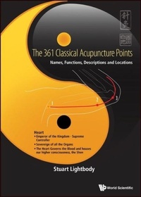 Abbildung von: 361 Classical Acupuncture Points, The: Names, Functions, Descriptions And Locations - World Scientific Publishing Co Pte Ltd