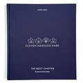 Bild: Eleven Madison Park: The Next Chapter: Revised and Unlimited Edition - Ten Speed Press