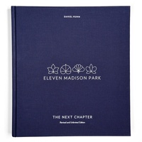 Abbildung von: Eleven Madison Park: The Next Chapter: Revised and Unlimited Edition - Ten Speed Press