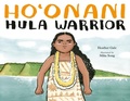 Cover: Ho'onani: Hula Warrior - Tundra Books