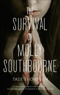 Abbildung von: The Survival of Molly Southbourne - Tor Publishing Group