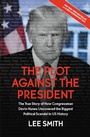 Cover: The Plot Against the President - Hachette Nashville