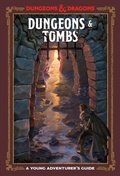 Cover: Dungeons & Tombs (Dungeons & Dragons) - Ten Speed Press