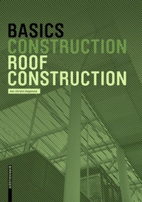 Abbildung von: Basics Roof Construction - Birkhäuser