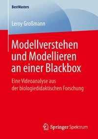 Abbildung von: Modellverstehen und Modellieren an einer Blackbox - Springer Spektrum