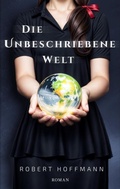 Cover: Die unbeschriebene Welt - neobooks