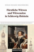 Cover: F&uuml;rstliche Witwen und Witwensitze in Schleswig-Holstein - Matthiesen