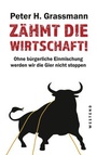Cover: Zähmt die Wirtschaft! - Westend