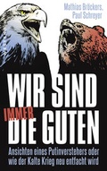 Cover: Wir sind immer die Guten - Westend