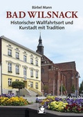 Cover: Bad Wilsnack - hendrik B&auml;&szlig;ler verlag, berlin