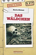 Cover: Das W&auml;ldchen - Lempertz Edition und Verlagsbuchhandlung