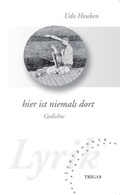 Cover: hier ist niemals dort - TRIGA Der Verlag Gerlinde He&szlig;