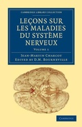 Cover: Lecons sur les maladies du systeme nerveux - Cambridge University Press