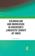 Cover: Colonialism and Knowledge in Grierson's Linguistic Survey of India - Routledge Cavendish