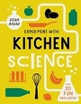 Cover: Experiment with Kitchen Science - Words & Pictures