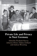 Cover: Private Life and Privacy in Nazi Germany - Cambridge University Press