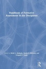 Cover: Handbook of Formative Assessment in the Disciplines - Routledge