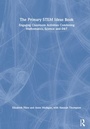 Cover: The Primary STEM Ideas Book - Routledge