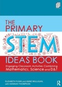 Cover: The Primary STEM Ideas Book - Routledge