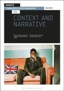 Cover: Basics Creative Photography 02: Context and Narrative - Bloomsbury Visual Arts