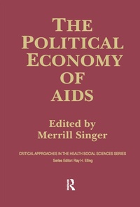 Enlarge image Cover: The Political Economy of AIDS - Routledge