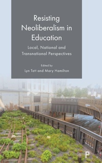 Enlarge image Cover: Resisting Neoliberalism in Education - Policy Press