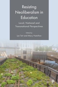 Cover: Resisting Neoliberalism in Education - Policy Press