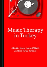 Abbildung von: Music Therapy in Turkey - Cambridge Scholars Publishing