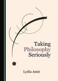 Cover: Taking Philosophy Seriously - Cambridge Scholars Publishing